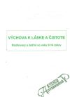 Kolektív autorov - Výchova k láske a čistote