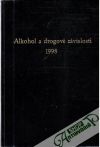 Kolektív autorov - Alkohol a drogové závislosti 1998