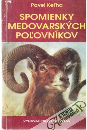 Spomienky medovarských poľovníkov - Keľha Pavel