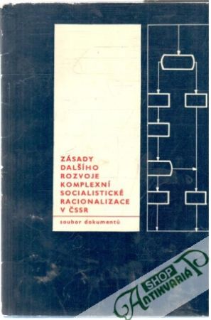Obal knihy Zásady dalšího rozvoje komplexní socialistické racionalizace v ČSSR