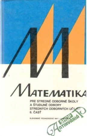 Obal knihy Matematika pre SOŠ a študijné odbory SOU 6. časť