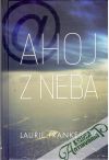 Frankelová Laurie - Ahoj z neba