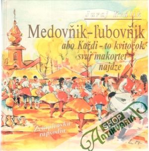 Obal knihy Medovňik - ľubovňik abo Každi - to kvitočok svuj makortet najdze