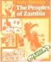 Aldridge Sally - The peoples of Zambia