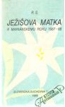 R. S.  - Ježišova matka k Mariánskemu roku 1987-88