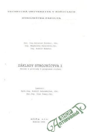 Základy strojníctva I. - Šrenkel, Havaldová, Remetei