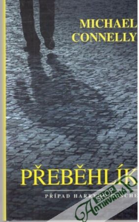 Přeběhlík - Connelly Michael