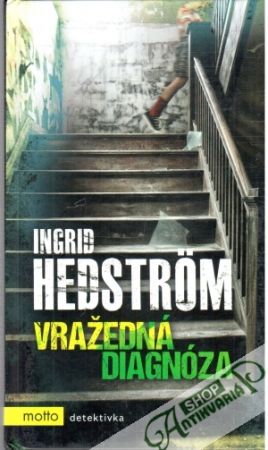Vražedná diagnóza - Hedstrom Ingrid