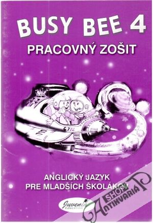 Busy bee 4 -pracovný zošit - Kolektív autorov