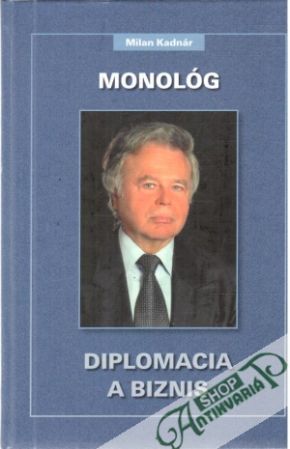 Obal knihy Monológ, diplomacia a biznis