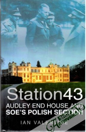Obal knihy Station 43: Audley end house and Soe´s polish section