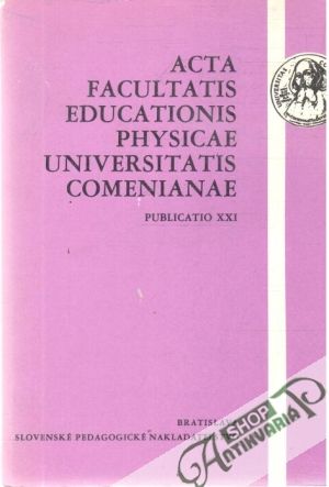 Obal knihy Acta facultatis educationis physicae UC - Publicatio XXI.
