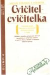 Stejskal a kolektiv - Cvičitel - cvičitelka