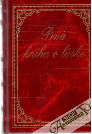 Prvá kniha o láske - Kolektív autorov