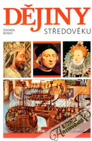 Dějiny středověku - Beneš Zdeněk