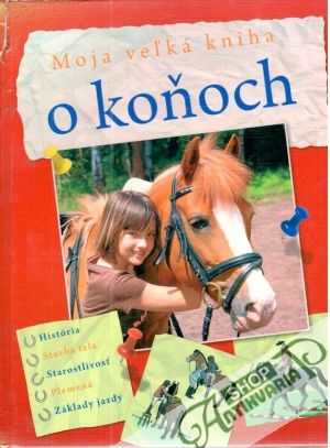 Obal knihy Moja veľká kniha o koňoch