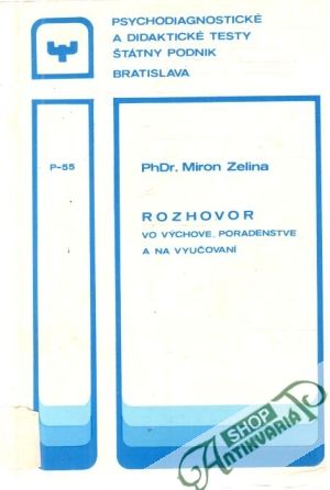 Rozhovor vo výchove, poradenstve a na vyučovaní - Zelina Miron