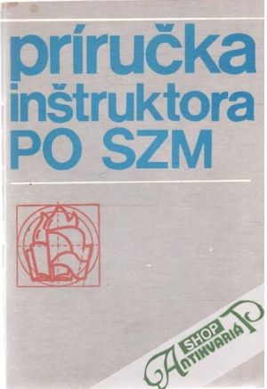Obal knihy Príručka inštruktora pionierskej organizácie SZM