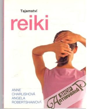 Tajemství reiki - Charlishová Anne, Robertshawová