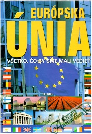 Európska únia všetko, čo by sme mali vedieť - Panfil Tomáš