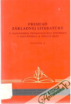 Obal knihy Prehľad základnej literatúry v Slovenskej pedagogickej knižnici 