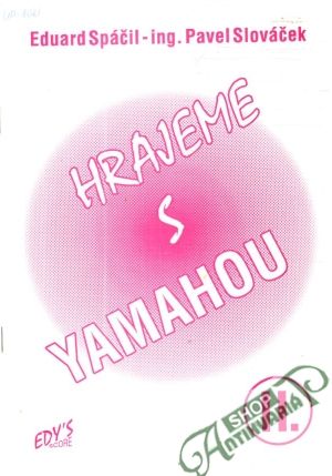Hrajeme s Yamahou II. - Spáčil E., Slováček P.