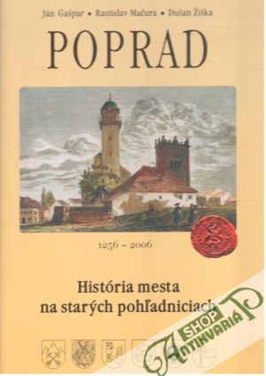 Obal knihy Poprad - história mesta na starých pohľadniciach