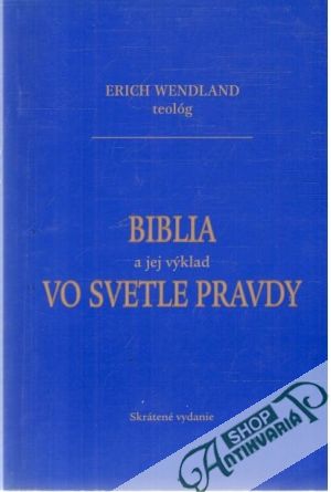 Obal knihy Biblia a jej výklad vo svetle pravdy