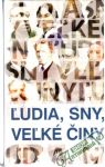 Kolektív autorov - Ľudia, sny, veľké činy