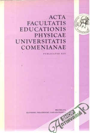 Obal knihy Acta facultatis educationis physicae UC - Publicatio XIV.