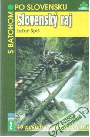 Slovenský raj - Južný Spiš - Mucha Vladimír