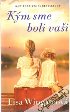 Kým sme boli vaši - Wingateová Lisa