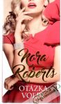 Roberts Nora - Otázka voľby