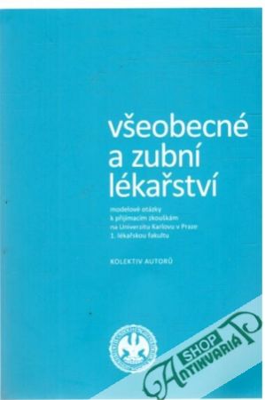 Všeobecné a zubní lékařství - Kolektív autorov