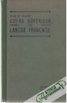 Bize Louis, Flury Werner - Cours supérieur de langue francaise