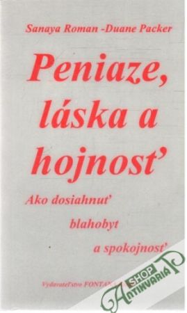 Peniaze, láska a hojnosť - Roman Sanaya, Packer Duane