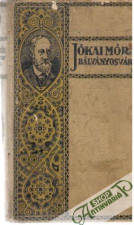 Bálványos - vár I. - Jokai Mor