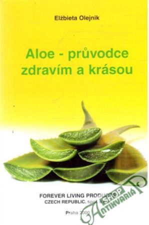 Obal knihy Aloe - pruvodce zdravím a krásou