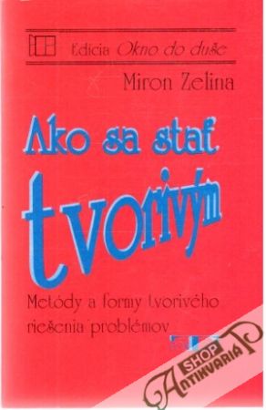 Ako sa stať tvorivým - Zelina Miron