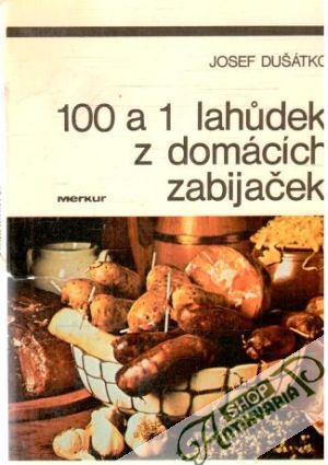 Obal knihy 100 a 1 lahudek z domácích zabijaček