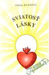 Klesová Albína - Sviatosť lásky