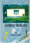 Tarnovský Ján - Spomienky muzikanta