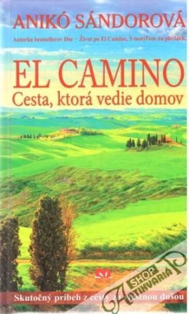 Obal knihy El Camino - cesta, ktorá vedie domov