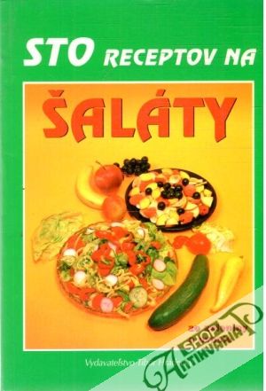 Sto receptov na šaláty - Řepásková Nella