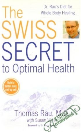 Obal knihy The swiss secret to optimal health