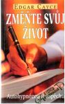 Cayce Edgar - Změňte svuj život