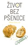 Davis William - Život bez pšenice