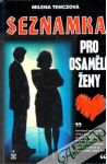 Tenczová Milena - Seznamka pro osamělé ženy