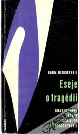 Eseje o tragédii - Berkovskij Naum