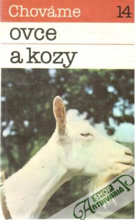 Chováme ovce a kozy - Ochodnický D. a kol.